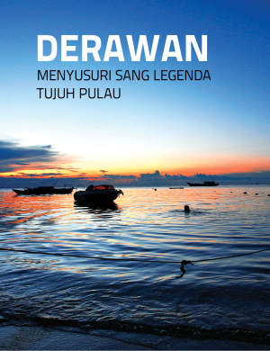 Derawan: Menyusuri Sang Legenda Tujuh Pulau