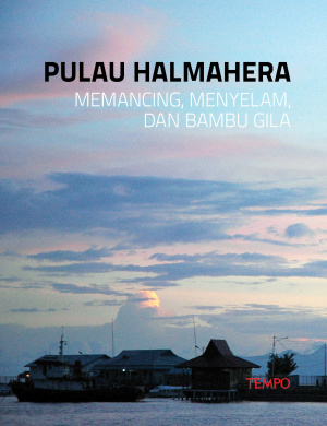 Pulau Halmahera, Memancing, Menyelam, dan Bambu Gila