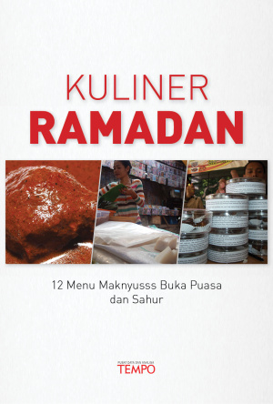 Kuliner Ramadan, 12 Menu Maknyusss Buka Puasa dan Sahur