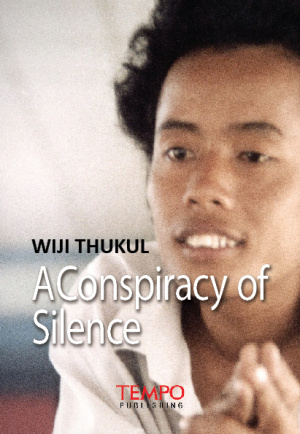 Wiji Thukul, A Conspiracy of Silence