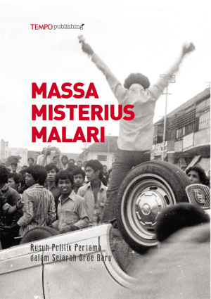 Massa Misterius Malari, Rusuh Politik Pertama dalam Sejarah Orde Baru