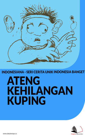 Ateng Kehilangan Kuping