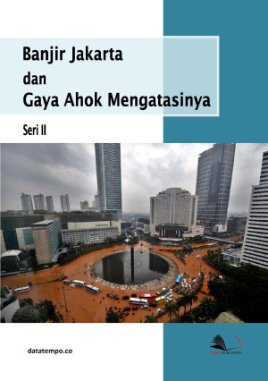 Banjir Jakarta dan Gaya Ahok Mengatasinya - Seri II