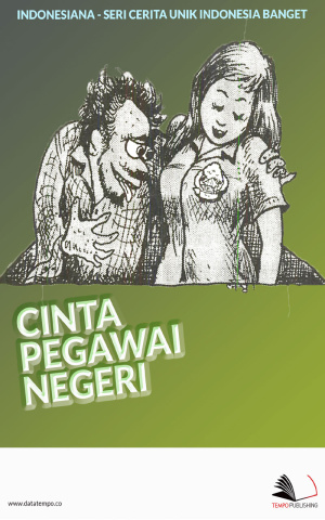 Indonesiana - Seri Cerita Unik Indonesia Banget: Cinta Pegawai Negeri