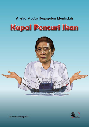 Aneka Modus Kegagalan Menindak Kapal Pencuri Ikan