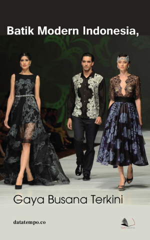 Batik Modern Indonesia : Gaya Busana Terkini