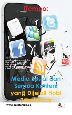 iTempo : Media Sosial dan Semua Kontent Yang Dijejali Hobi Peselancar