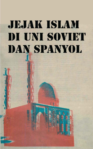 Jejak Islam di Uni Soviet dan Spanyol