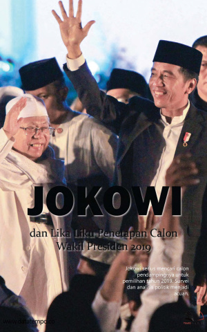 Jokowi dan Lika Liku Penetapan Calon Wakil Presiden 2019