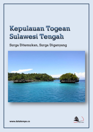 Kepulauan Togean, Sulawesi Tengah -Surga Ditemukan, Surga Diganyang