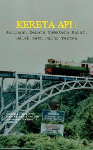 Kereta Api : Jaringan Kereta Sumatera Barat, Salah Satu Jalur Tertua