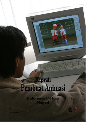 Kiprah Pembuat Animasi Indonesia Di Luar Negeri