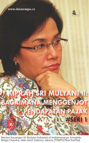 Kiprah Sri Mulyani II: Bagaimana Menggenjot Pendapatan Pajak Seri I