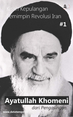 Kisah Kepulangan Pemimpin Revolusi Iran Ayatullah Khomeni dari Pengasingan Seri I