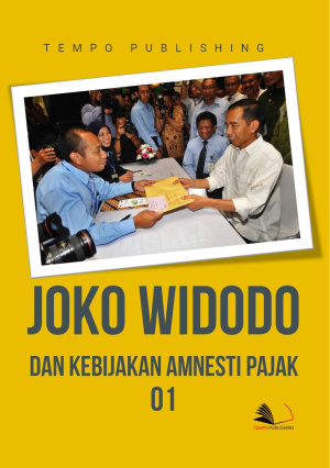 Presiden Joko Widodo dan Kebijakan Amnesti Pajak