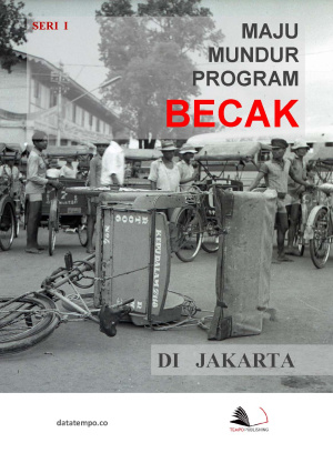 Maju Mundur Program Becak di Jakarta Seri I