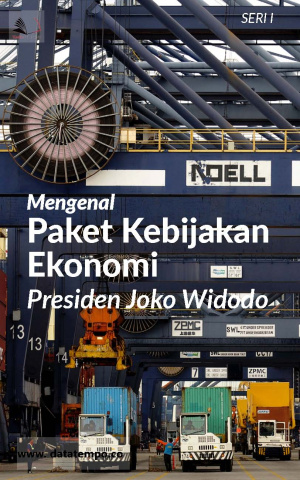 Mengenal Paket Kebijakan Ekonomi Presiden Joko Widodo Seri I
