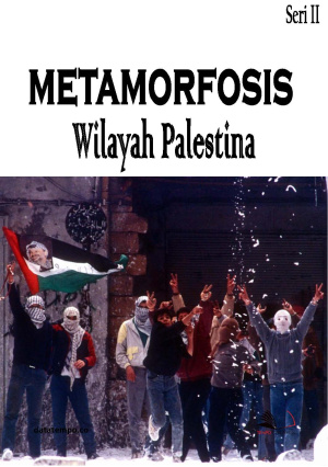 Metamorfosis Wilayah Palestina Seri II