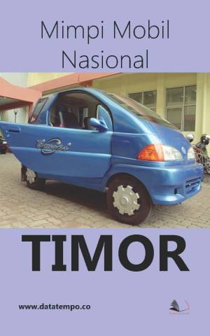 Mimpi Mobil Nasional : Timor