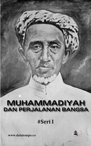 Muhammadiyah dan Perjalanan Bangsa - Seri I