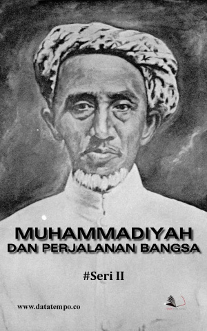 Muhammadiyah dan Perjalanan Bangsa - Seri II