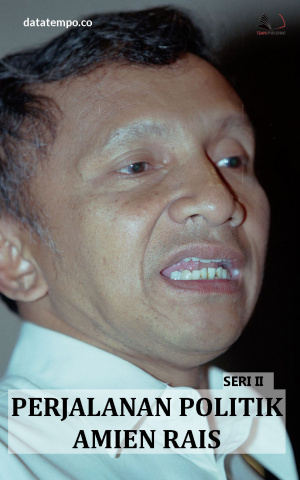 Perjalanan Politik Amien Rais - Seri II