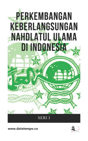 Perkembangan Keberlangsungan Nahdatul Ulama di Indonesia