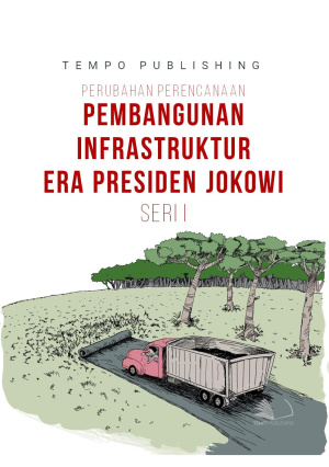 Perubahan Perencanaan Pembangunan Infrastruktur Era Presiden Jokowi