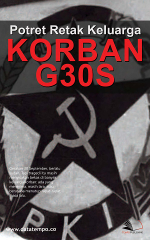 Potret Retak Keluarga Korban G30S