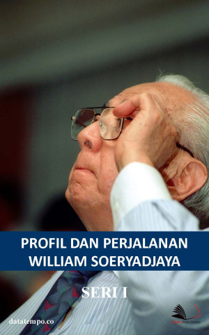 Profil dan Perjalanan William Soeryadjaya - Seri I