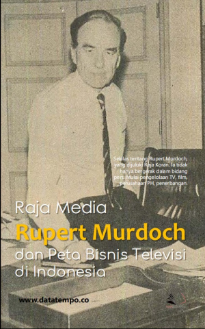 Raja Media - Rupert Murdoch dan Peta Bisnis Televisi di Indonesia