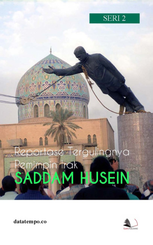 Reportase Tergulingnya Pemimpin Irak, Saddam Husein Seri II