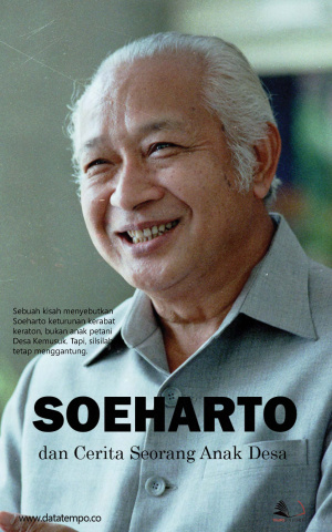 Soeharto dan Cerita Seorang Anak Desa