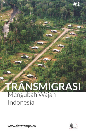 Transmigrasi - Mengubah Wajah Indonesia - Seri I