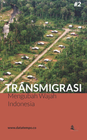 Transmigrasi - Mengubah Wajah Indonesia - Seri II