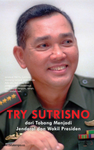 Try Sutrisno dari Tobang Menjadi Jenderal dan Wakil Presiden
