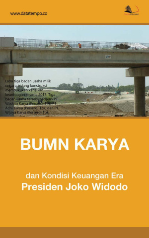 BUMN Karya dan Kondisi Keuangan Era Presiden Joko Widodo