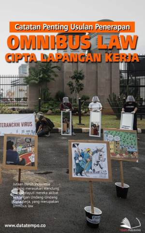 Catatan Penting Usulan Penerapan Omnibus Law Cipta Lapangan Kerja
