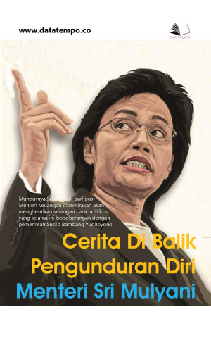 Cerita Di Balik Pengunduran Diri Menteri Sri Mulyani