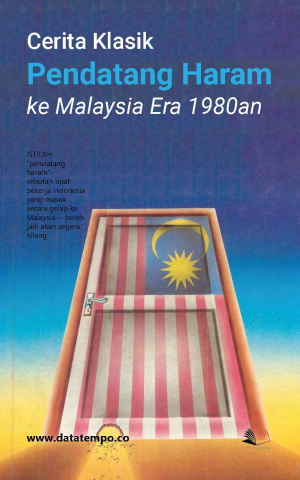 Cerita Klasik Pendatang Haram ke Malaysia Eta 1980an