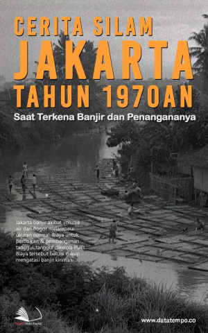 Cerita Silam Jakarta Tahun 1970an Saat Terkena Banjir dan Penangananya