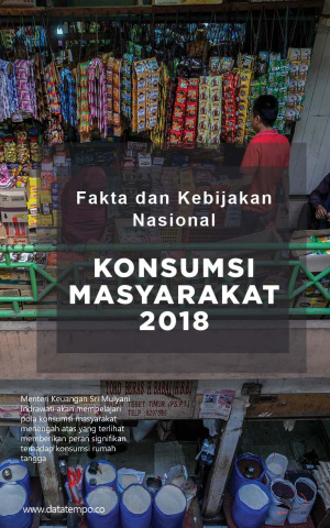 Fakta dan Kebijakan Nasional Konsumsi Masyarakat 2018