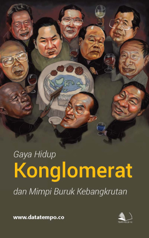 Gaya Hidup Konglomerat dan Mimpi Buruk Kebangkrutan