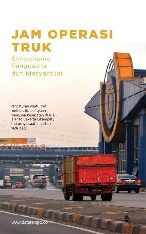 Jam Operasi Truk, Simalakama Pengusaha dan Masyarakat