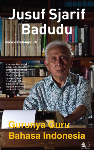 Jusuf Sjarif Badudu - Gurunya Guru Bahasa Indonesia