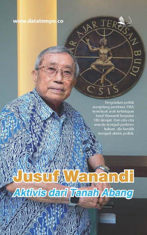 Jusuf Wanandi - Aktivis dari Tanah Abang