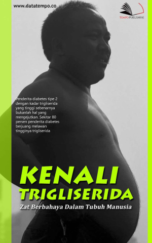 Kenali Trigliserida, Zat Berbahaya Dalam Tubuh Manusia