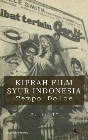 Kiprah Film Syur Indonesia Tempo Doloe Jilid II
