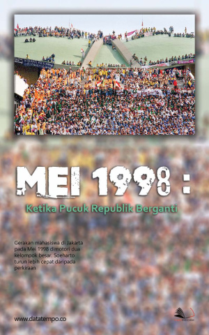 Mei 1998 : Ketika Pucuk Republik Berganti