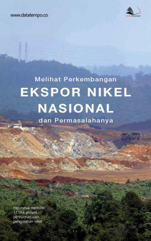 Melihat Perkembangan Ekspor Nikel Nasional dan Permasalahanya